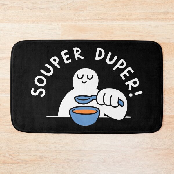 Item preview, Souper Duper! designed and sold by obinsun.