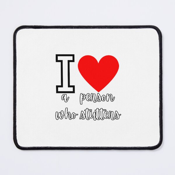 Item preview, I love a person who stutters (white and red)  designed and sold by NicoleSLP.