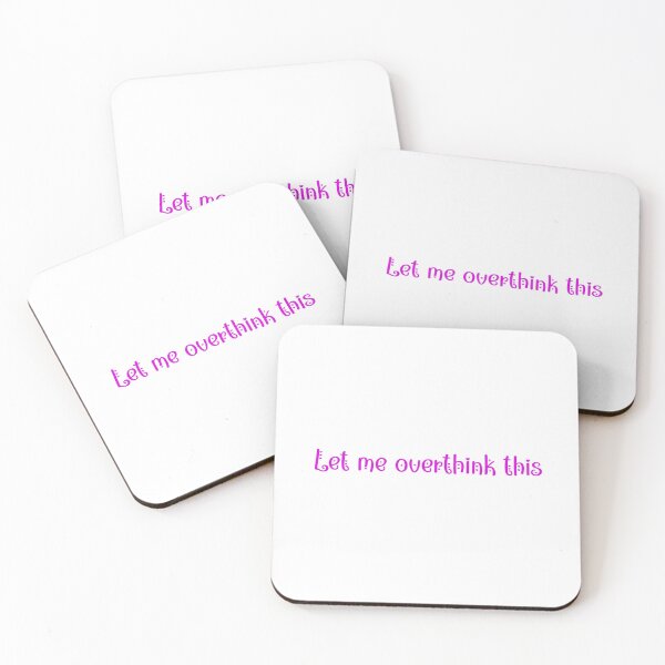 Item preview, Let me overthink this, girly, pink, hearts designed and sold by EmeraldeaArt.