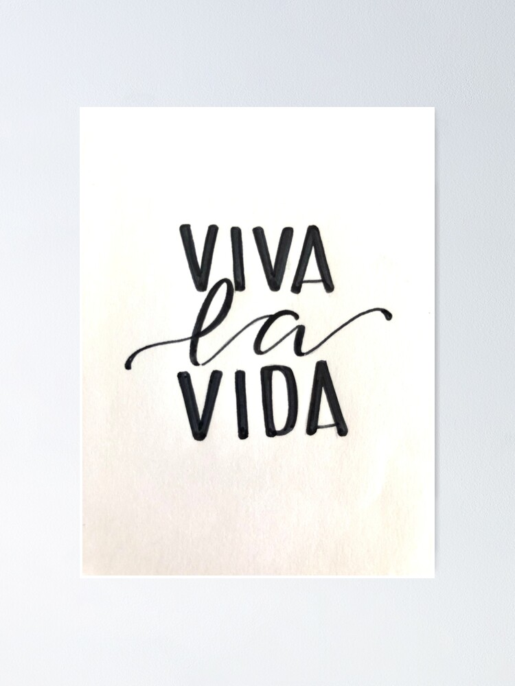 Viva la Vida Poster for Sale by plumita84