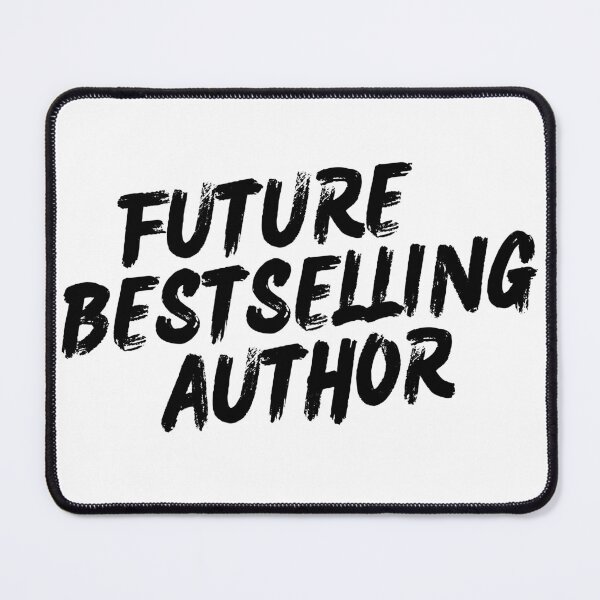 Item preview, Future Bestselling Author (black text) designed and sold by playfruit.