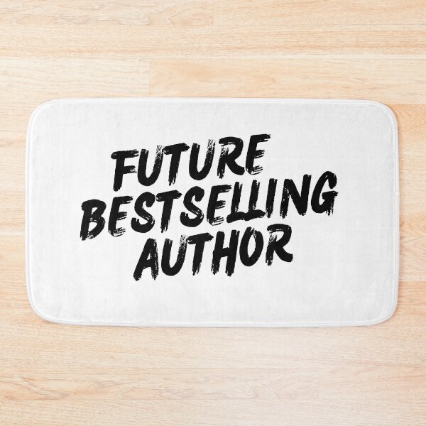 Item preview, Future Bestselling Author (black text) designed and sold by playfruit.
