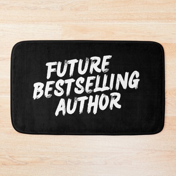 Item preview, Future Bestselling Author (white text) designed and sold by playfruit.