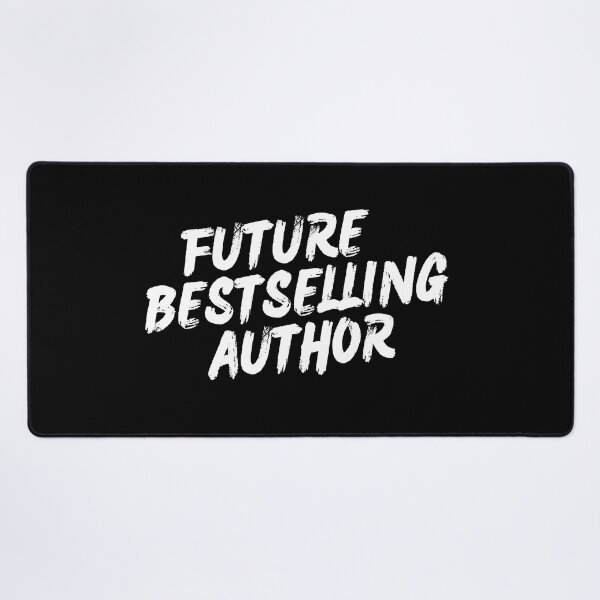 Item preview, Future Bestselling Author (white text) designed and sold by playfruit.