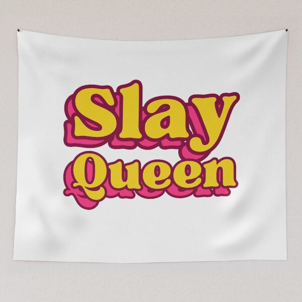 Item preview, Slay Queen designed and sold by LaurenPittaway.