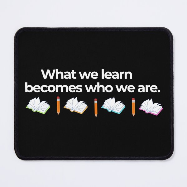 Item preview, What We Learn Becomes Who We Are designed and sold by playfruit.