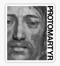 Protomartyr (christ) Sticker