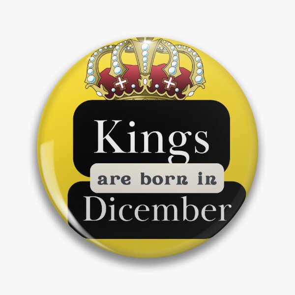 Item preview, Kings are born in Dicember designed and sold by tonyram4219.