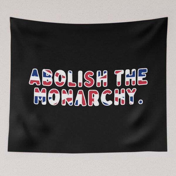 Item preview, Abolish The Monarchy designed and sold by ViewerEqualsPhoton.