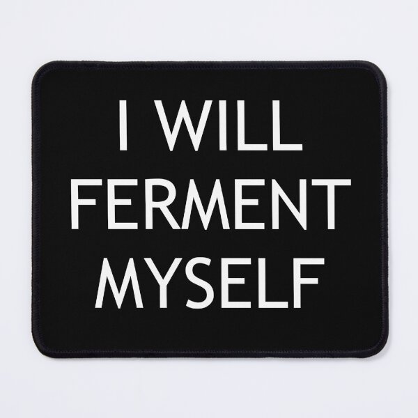 Item preview, ferment myself designed and sold by Astridfairy.