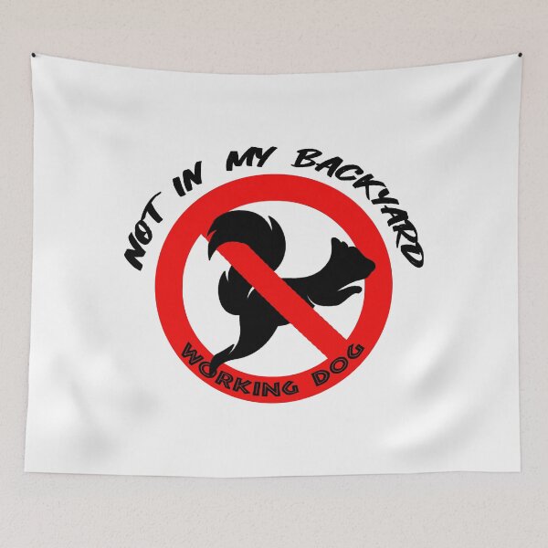 Item preview, Not in My Backyard Squirrels Working Dog designed and sold by Dcera Design.