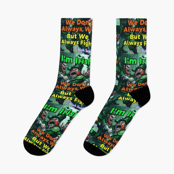 Item preview, Irish Saying - I'm Irish We Don't Always Win But We Always Fight designed and sold by IrishProverbs.