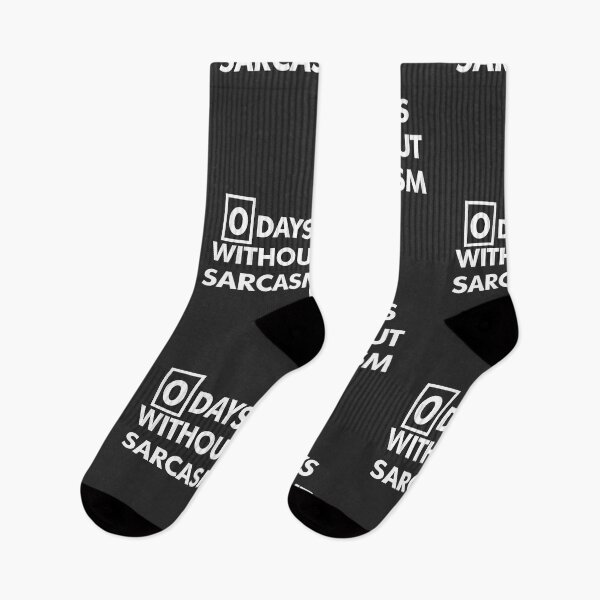 Item preview, 0 Days Without Sarcasm 22 designed and sold by millieluciazvp7.