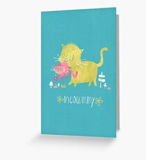 Meommy Greeting Card