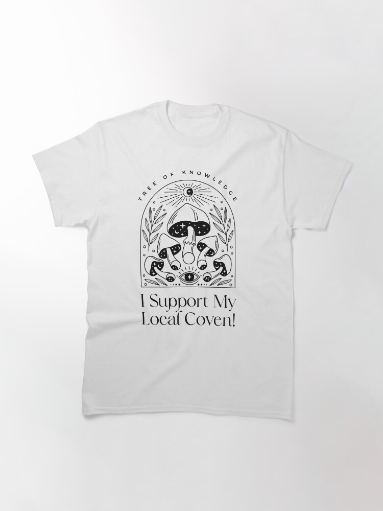 Thumbnail 3 of 7, Classic T-Shirt, i Support My Local Coven - black logo designed and sold by treeofknowledge.