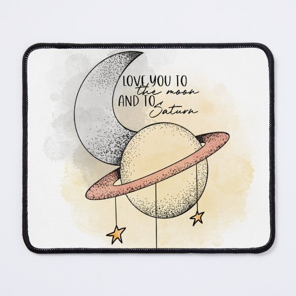 Item preview, Love You to the Moon and to Saturn designed and sold by taylaspicer.