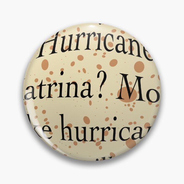 Item preview, Hurricane Katrina more like hurricane tortilla designed and sold by candyllamazz.