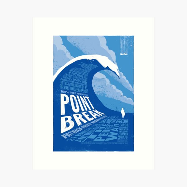 Aperçu de l'œuvre Point Break - retravaillé créée et vendue par graphicinvasion.