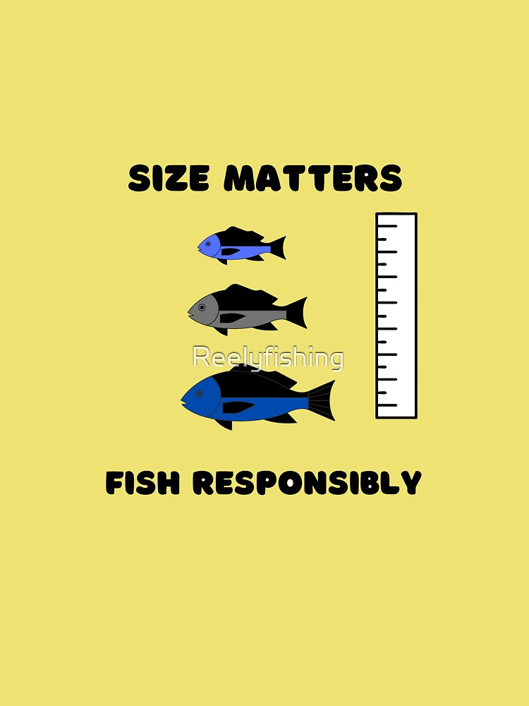 Size Matters Fishing Hooks For Big Fish T-Shirt