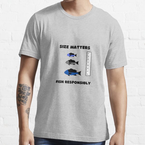 Size Matters Fish Responsibly Fishing Lovers Size Limit Essential T-Shirt  for Sale by Reelyfishing