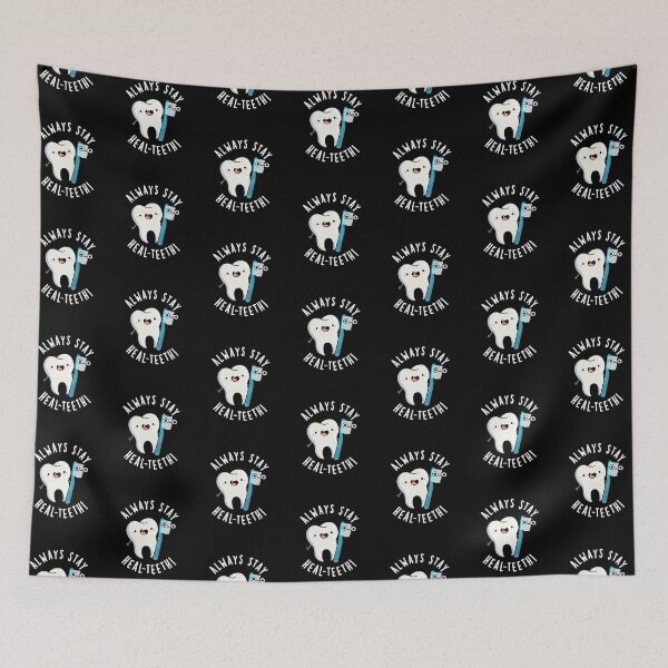 Item preview, Always Stay Heal-teeth Funny Dental Puns (Dark BG) designed and sold by punnybone.
