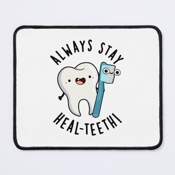 Item preview, Always Stay Heal-teeth Funny Dental Puns designed and sold by punnybone.