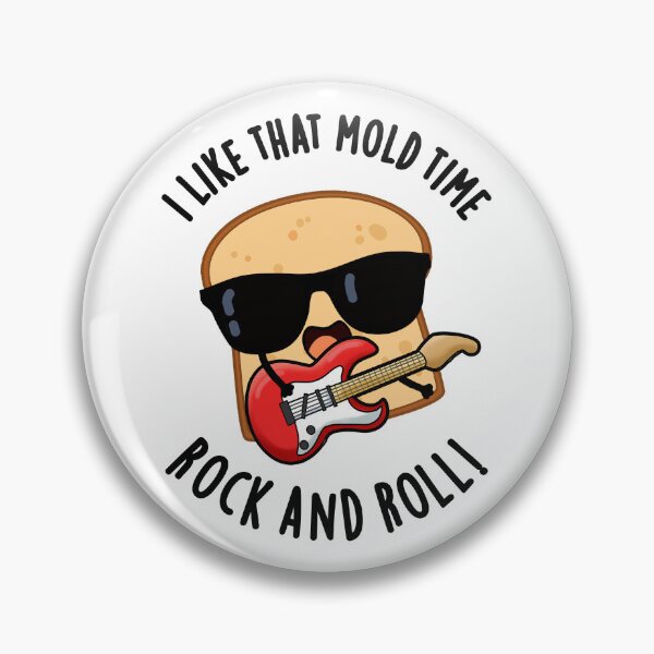 Item preview, I Like That Mold Time Rock And Roll Funny Bread Puns  designed and sold by punnybone.
