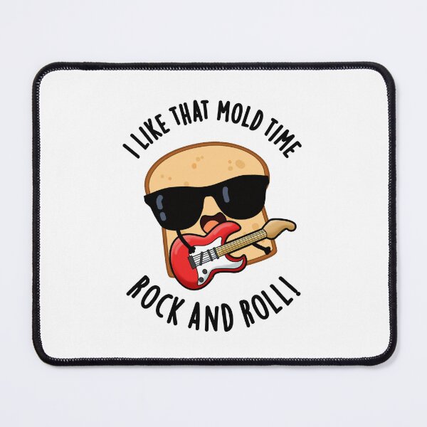 Item preview, I Like That Mold Time Rock And Roll Funny Bread Puns  designed and sold by punnybone.