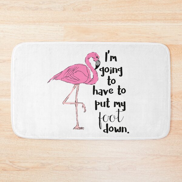 Item preview, Im Going to Have to Put My Foot Down designed and sold by HillaryTurcotte.