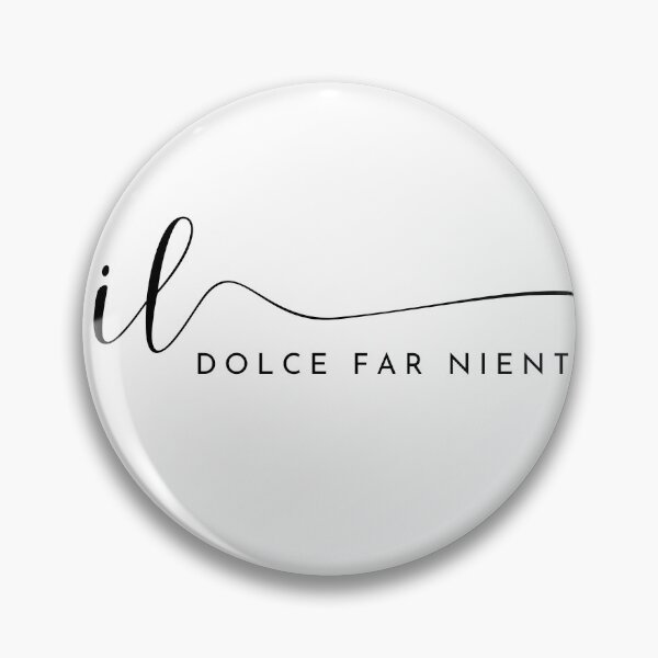 Item preview, Dolce far niente designed and sold by LaughandLaugh.