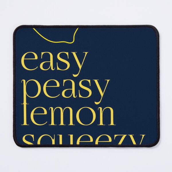 Item preview, Easy Peasy Lemon Squeezy  designed and sold by yetpilipst.