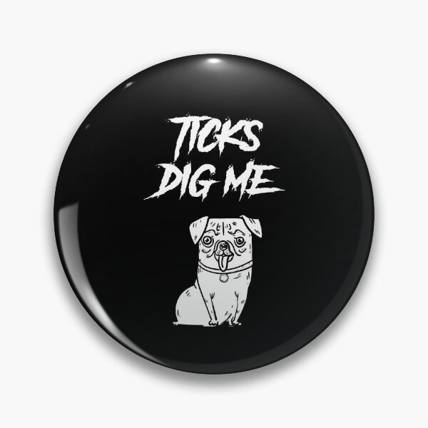 Item preview, Ticks Dig Me designed and sold by Star Dogs.