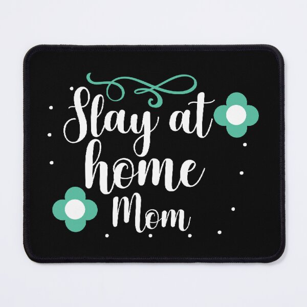 Item preview, Slay At Home Mom designed and sold by Stricely.
