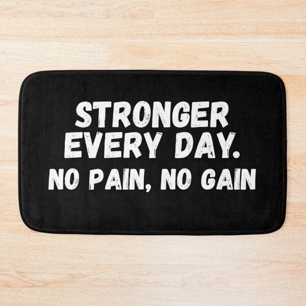 Item preview, Stronger Ever Day, No Pain No Gain Gym Motivation designed and sold by Just-Words.
