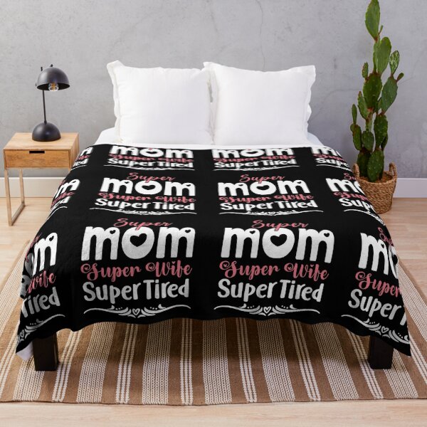 Artikelvorschau, Super Mom Super Wife Super Tired entworfen und verkauft von Stricely.