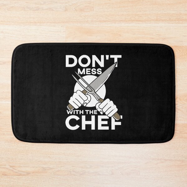 Item preview, Don't Mess With The Chef Cook Cooking Restaurant designed and sold by Pubi.