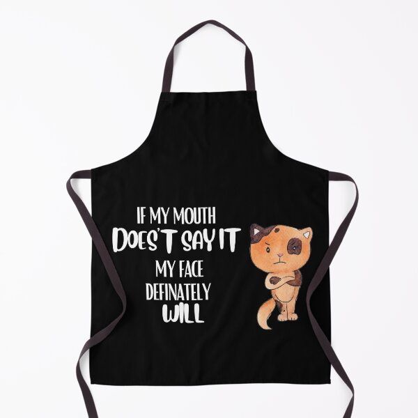 Item preview, If my mouth doesn't say it my face definitely will designed and sold by Mystichaze.