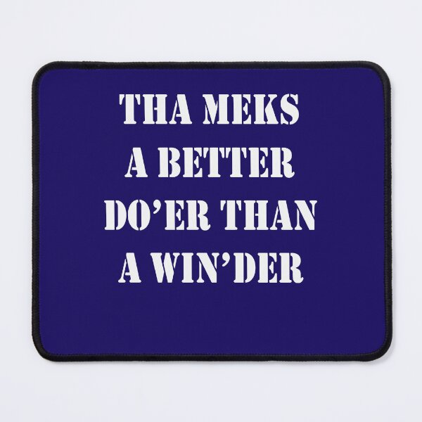 Item preview, Tha Meks A Better Do Er Than A Win der Yorkshire Dialect  designed and sold by taiche.