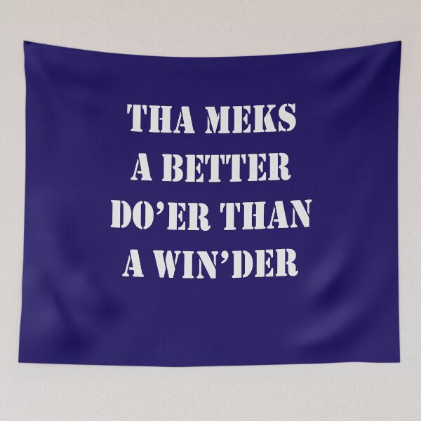 Item preview, Tha Meks A Better Do Er Than A Win der Yorkshire Dialect  designed and sold by taiche.
