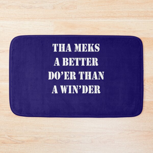 Item preview, Tha Meks A Better Do Er Than A Win der Yorkshire Dialect  designed and sold by taiche.