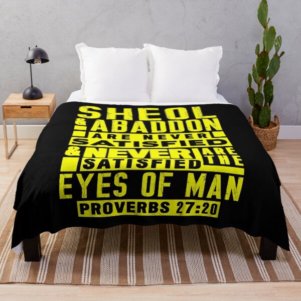 Item preview, Proverbs 27:20 Sheol And Abaddon Are Never Satisfied designed and sold by plushism.