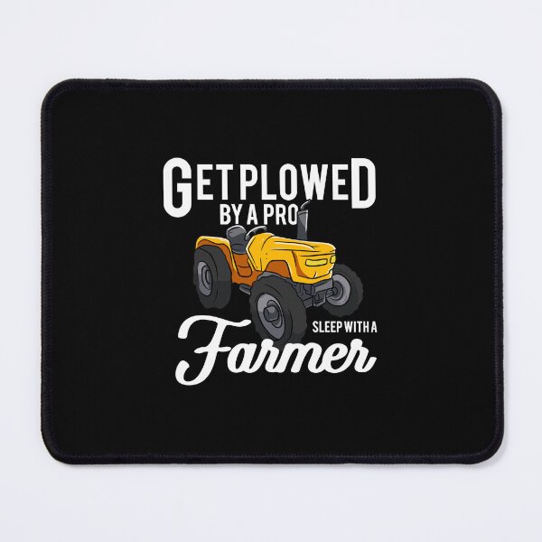 Item preview, Get Plowed By A Pro Sleep With A Farmer Tractor designed and sold by Pubi.