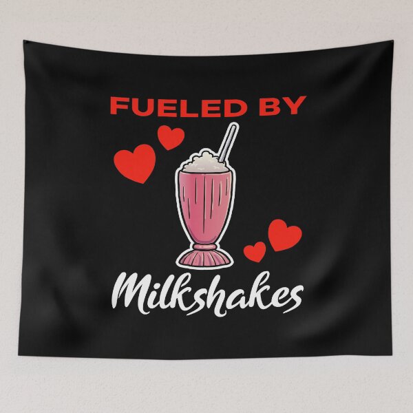 Item preview, Fueled by Strawberry Milkshakes saying designed and sold by jonmlam.