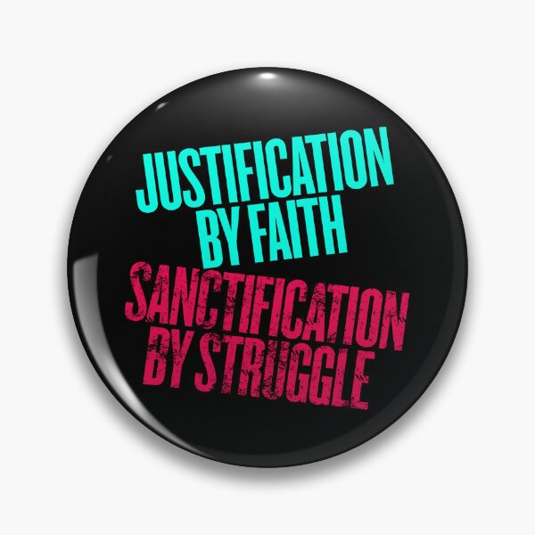 Item preview, Justification by faith, sanctification by struggle. v.10 designed and sold by x1brett.