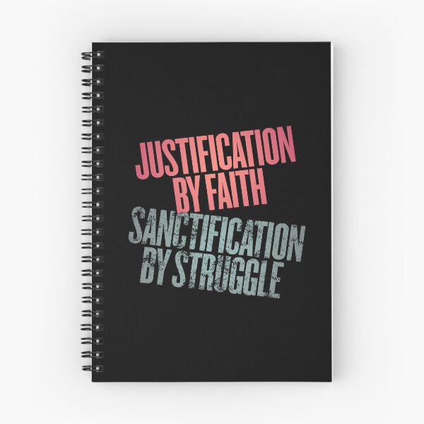 Item preview, Justification by faith, sanctification by struggle. v.11 designed and sold by x1brett.