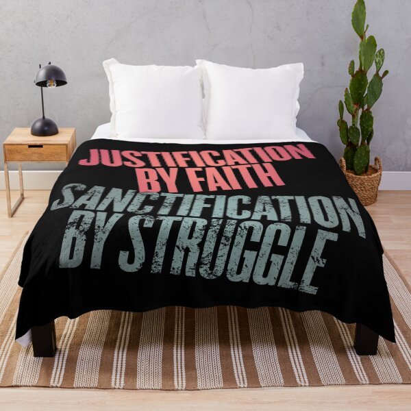 Item preview, Justification by faith, sanctification by struggle. v.11 designed and sold by x1brett.