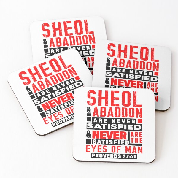 Item preview, Proverbs 27:20 Sheol And Abaddon Are Never Satisfied designed and sold by plushism.