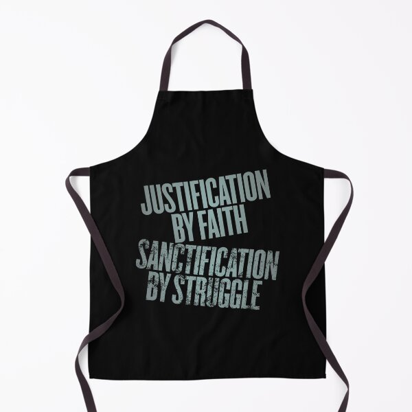 Item preview, Justification by faith, sanctification by struggle. v.12 designed and sold by x1brett.