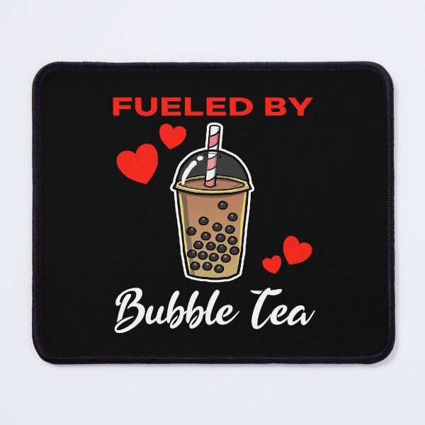 Artikelvorschau, Fueled by Bubble Tea saying entworfen und verkauft von jonmlam.