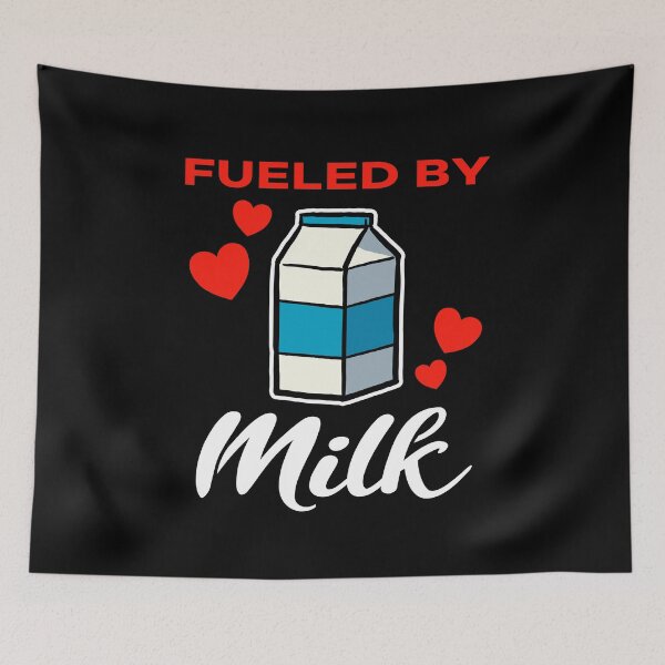 Item preview, Fueled by Milk saying designed and sold by jonmlam.